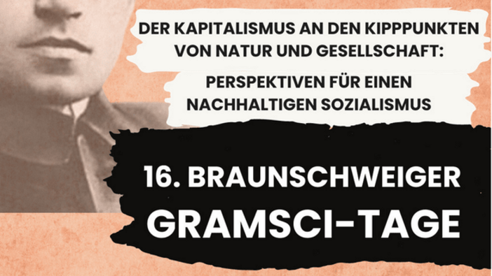 Dokumentation der 16. Braunschweiger Gramsci-Tage
